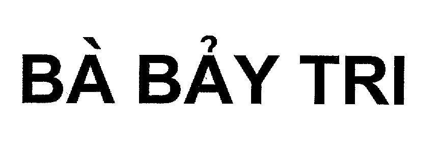 Mẫu nhãn hiệu Bà Bảy Tri