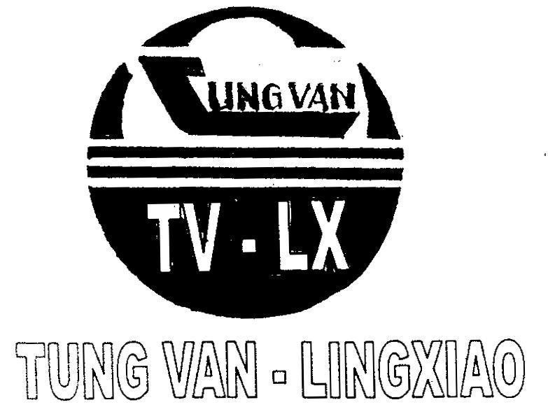Mẫu nhãn hiệu TUNG VAN TV - LX TUNG VAN - LINGXIAO