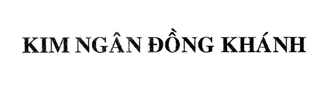 Mẫu nhãn hiệu Kim Ngân Đồng Khánh