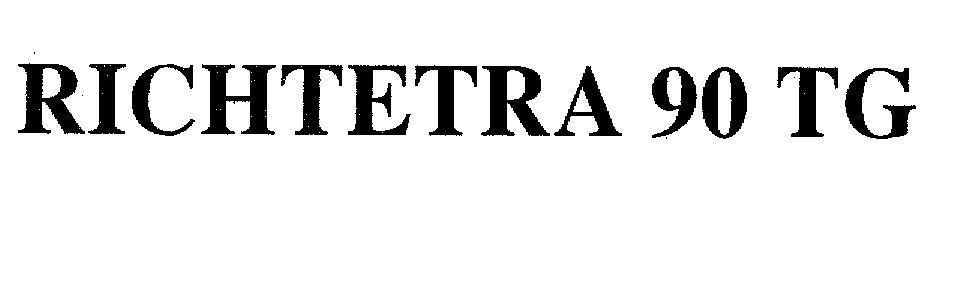 Mẫu nhãn hiệu RICHTETRA 90 TG
