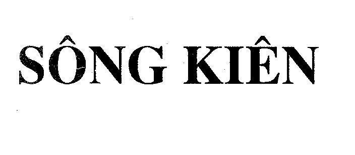Mẫu nhãn hiệu SÔNG KIÊN