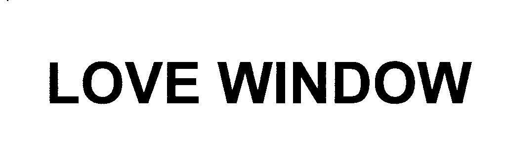 Mẫu nhãn hiệu LOVE WINDOW