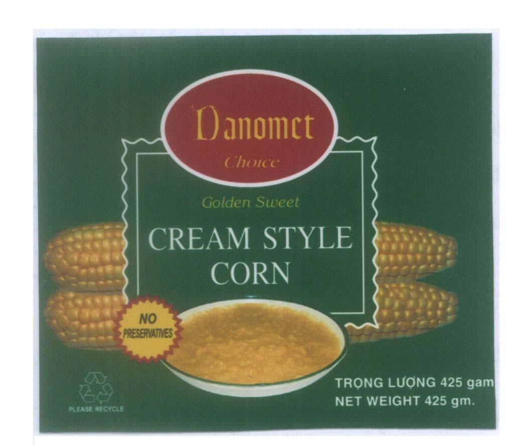 Mẫu nhãn hiệu CREAM STYLE CORN Golden Sweet Danomet Choice NO PRESERVATIVES PLEASE RECYCLE