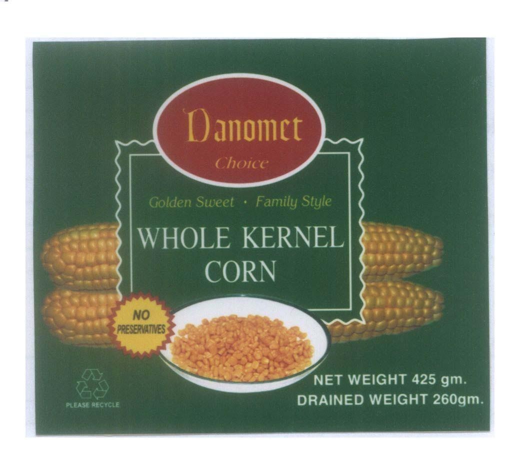 Mẫu nhãn hiệu WHOLE KERNEL CORN Golden Sweet . Family Style Danomet Choice NO PRESERVATIVES PLEASE RECYCLE