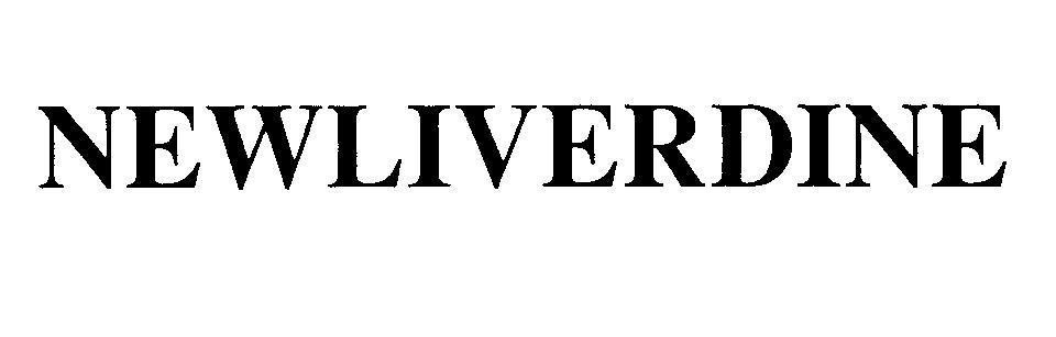Mẫu nhãn hiệu NEWLIVERDINE