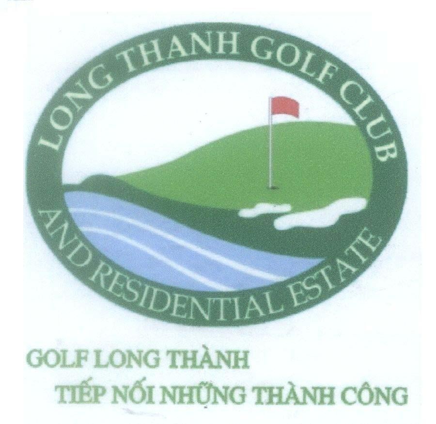 Mẫu nhãn hiệu LONG THANH GOLF CLUB AND RESIDENTIAL ESTATE GOLF Long Thành Tiếp Nối Những Thành Công