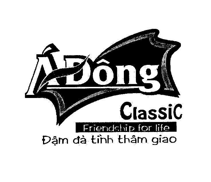 Mẫu nhãn hiệu á Đông Classic Friendship for life Đậm đà tình thâm giao