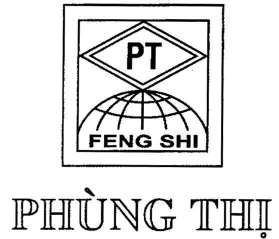 Mẫu nhãn hiệu PT FENG SHI Phùng Thị