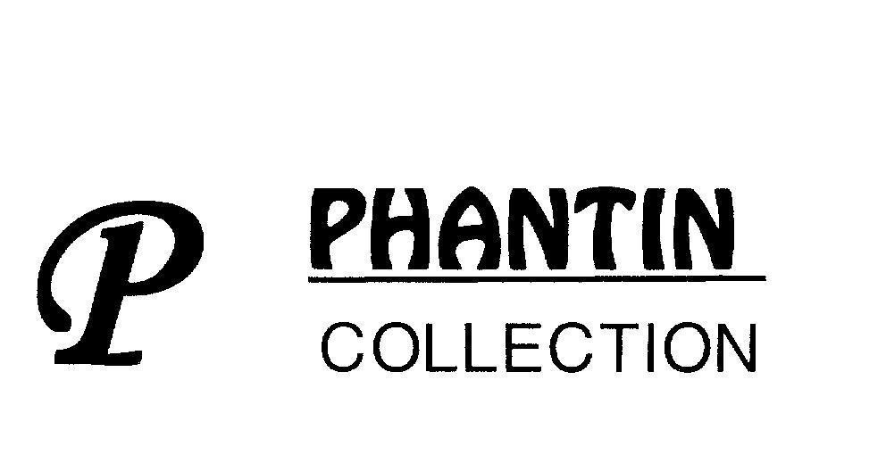 Mẫu nhãn hiệu P PHANTIN COLLECTION