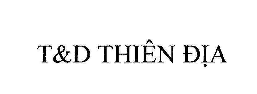 Mẫu nhãn hiệu T&D Thiên Địa