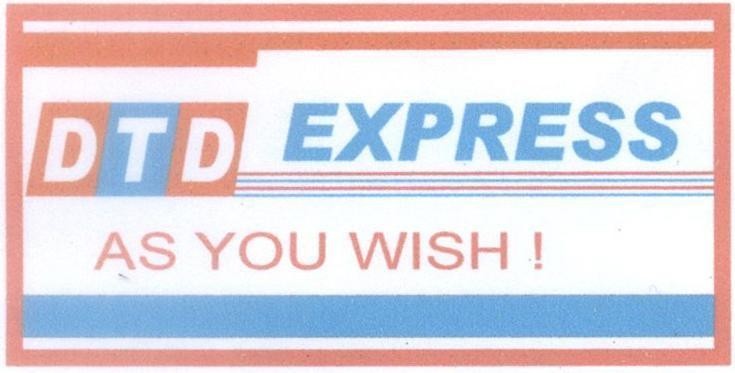 Mẫu nhãn hiệu DTD EXPRESS AS YOU WISH