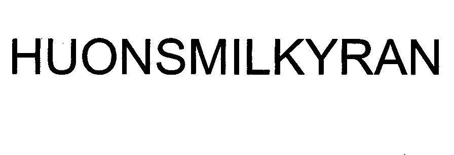 Mẫu nhãn hiệu HUONSMILKYRAN