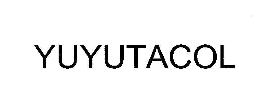 Mẫu nhãn hiệu YUYUTACOL