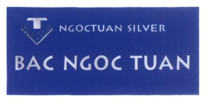 Mẫu nhãn hiệu NGOCTUAN SILVER BAC NGOC TUAN T V