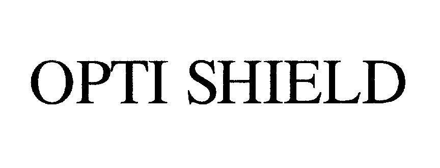 Mẫu nhãn hiệu OPTI SHIELD