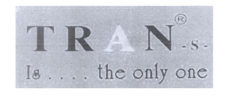 Mẫu nhãn hiệu TRAN -s- Is.... the only one