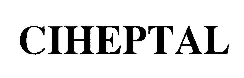 Mẫu nhãn hiệu CIHEPTAL