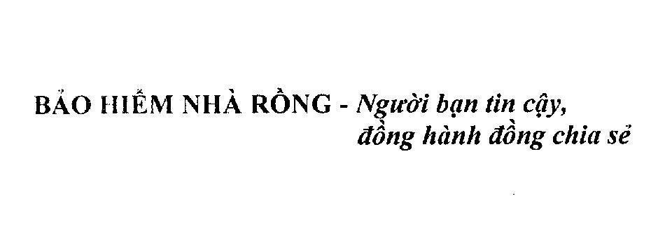 Mẫu nhãn hiệu Bảo Hiểm Nhà Rồng - Người bạn tin cậy, đồng hành đồng chia sẻ