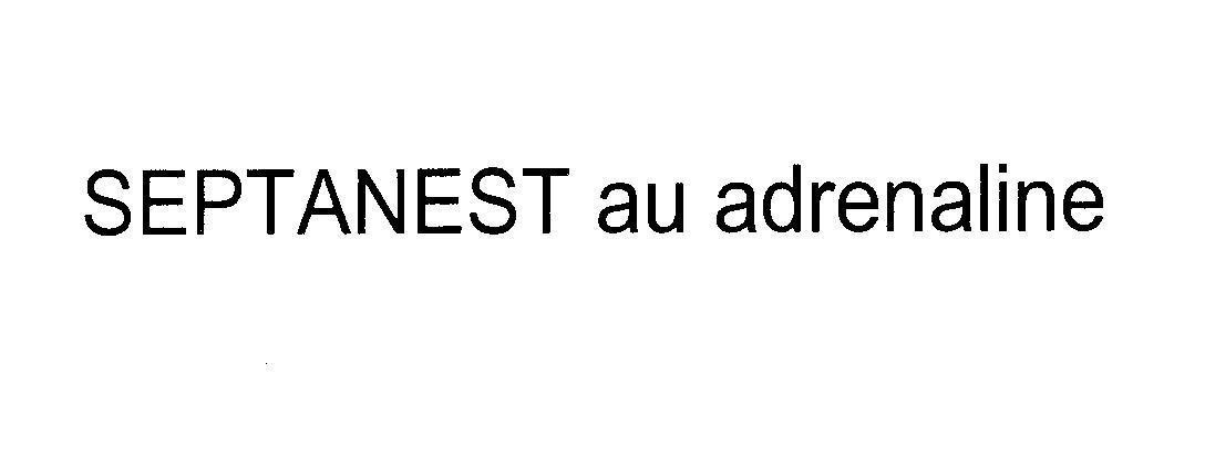 Mẫu nhãn hiệu SEPTANEST au adrenaline
