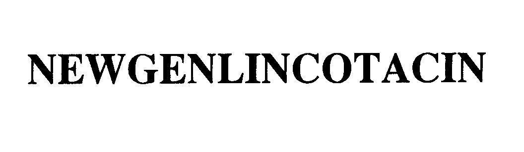 Mẫu nhãn hiệu NEWGENLINCOTACIN