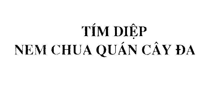 Mẫu nhãn hiệu Tím Diệp Nem Chua Quán Cây Đa