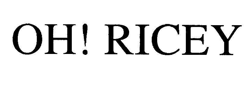 Mẫu nhãn hiệu OH! RICEY