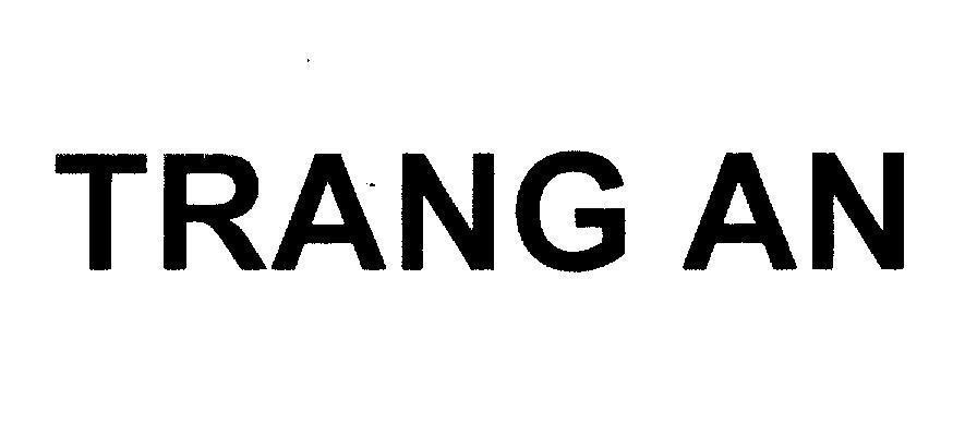 Mẫu nhãn hiệu TRANG AN