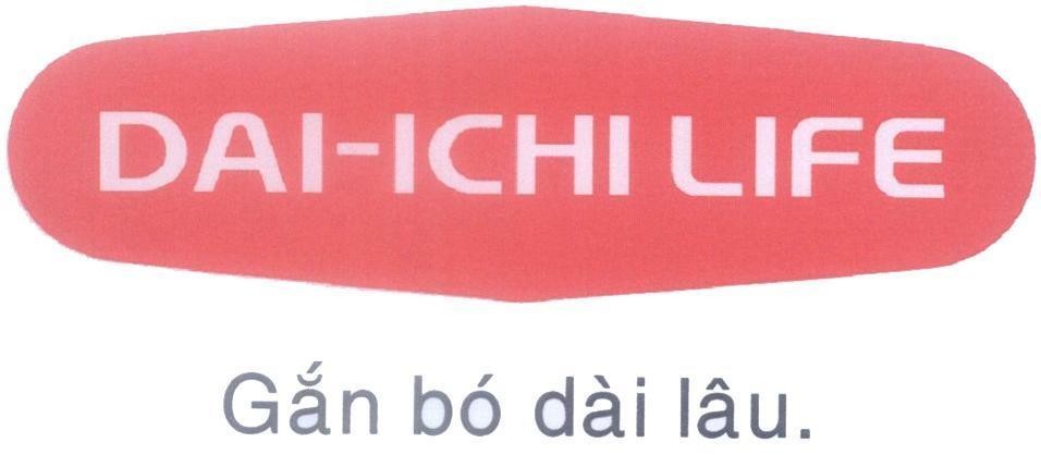 Mẫu nhãn hiệu DAI-ICHI LIFE Gắn bó dài lâu.