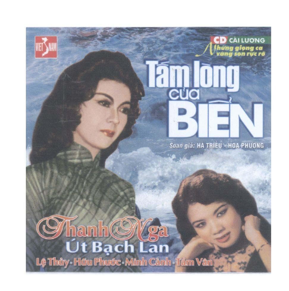 Mẫu nhãn hiệu VIET NAM CD Cải lương Những giọng ca vàng son rực rỡ Tấm lòng của biển Soạn giả: Hà Triều - Hoa Phượng