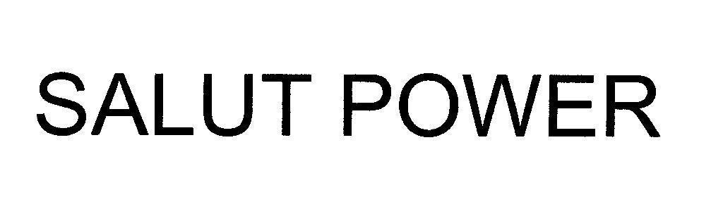Mẫu nhãn hiệu SALUT POWER