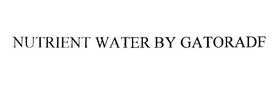 Mẫu nhãn hiệu NUTRIENT WATER BY GATORADE