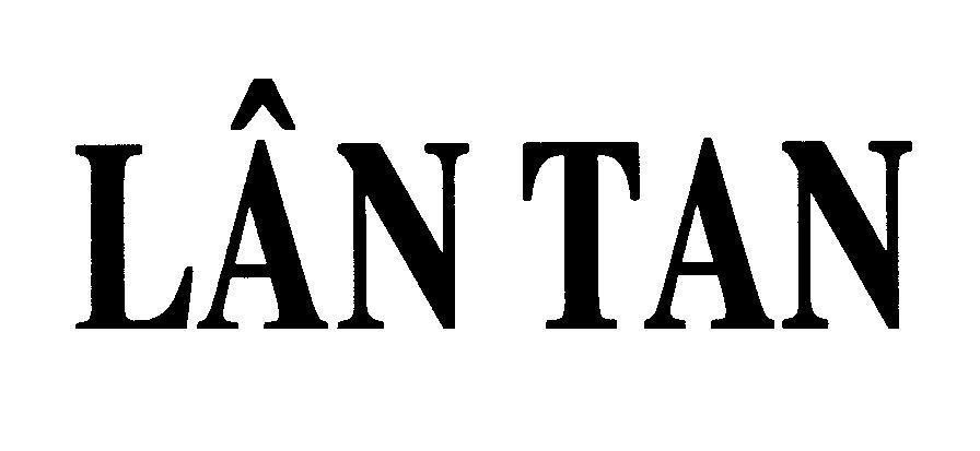 Mẫu nhãn hiệu LÂN TAN