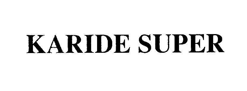 Mẫu nhãn hiệu KARIDE SUPER