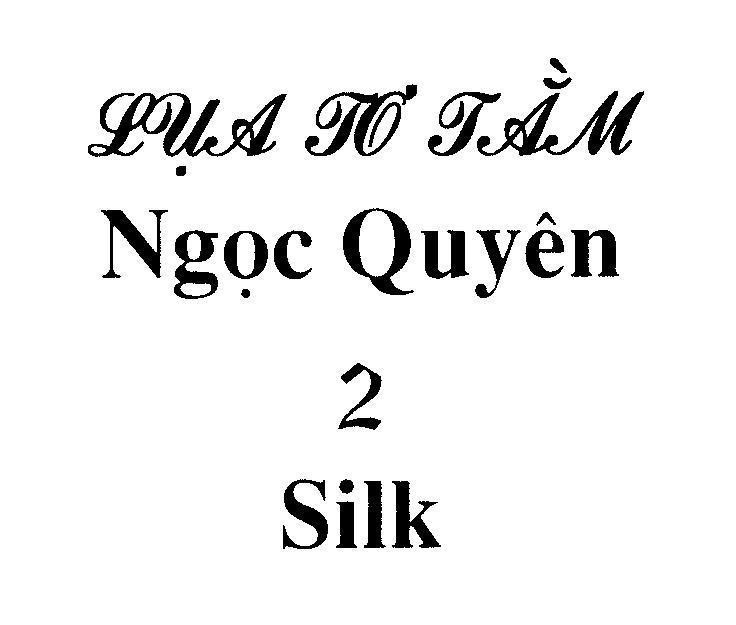 Mẫu nhãn hiệu Lụa Tơ Tằm Ngọc Quyên 2 Silk