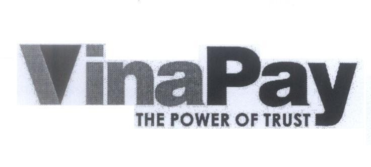 Mẫu nhãn hiệu VinaPay THE POWER OF TRUST