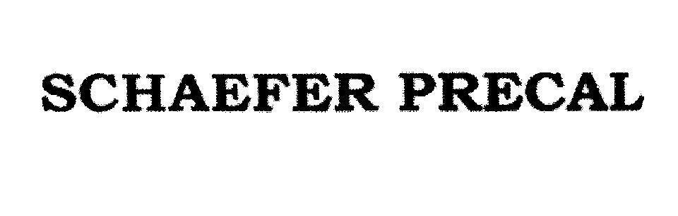 Mẫu nhãn hiệu SCHAEFER PRECAL