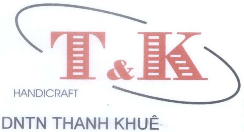 Mẫu nhãn hiệu T&K HANDICRAFT DNTN THANH KHUÊ