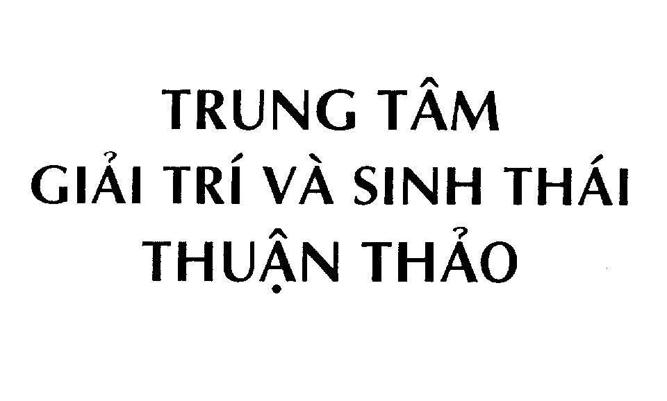 Mẫu nhãn hiệu Trung Tâm Giải Trí Và Sinh Thái Thuận Thảo