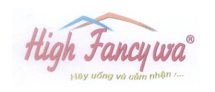 Mẫu nhãn hiệu High Fancy wa Hãy uống và cảm nhận !