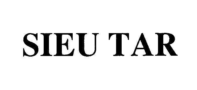 Mẫu nhãn hiệu SIEU TAR