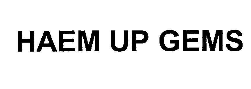 Mẫu nhãn hiệu HAEM UP GEMS
