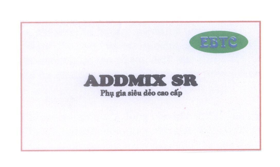 Mẫu nhãn hiệu ADDMIX SR Phụ gia siêu dẻo cao cấp EBTC