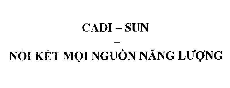 Mẫu nhãn hiệu CADI-SUN - Nối Kết Mọi Nguồn Năng Lượng
