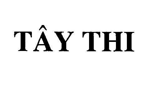 Mẫu nhãn hiệu TÂY THI
