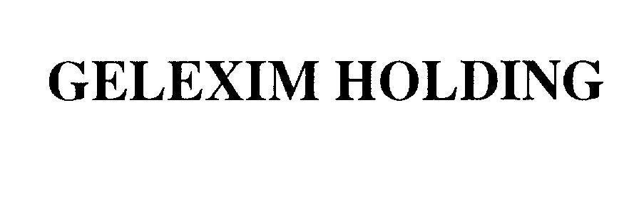 Mẫu nhãn hiệu GELEXIM HOLDING