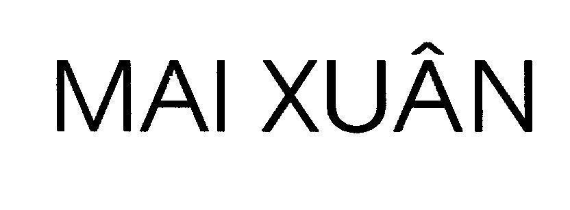 Mẫu nhãn hiệu MAI XUÂN
