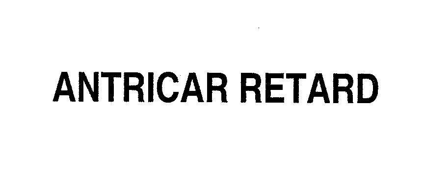 Mẫu nhãn hiệu ANTRICAR RETARD