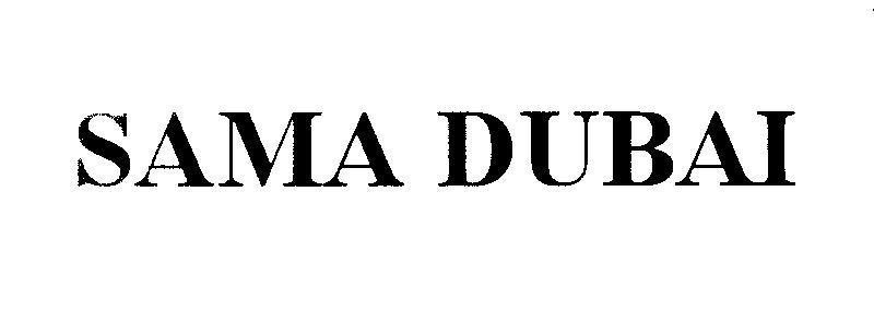 Mẫu nhãn hiệu SAMA DUBAI