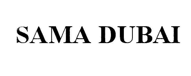 Mẫu nhãn hiệu SAMA DUBAI