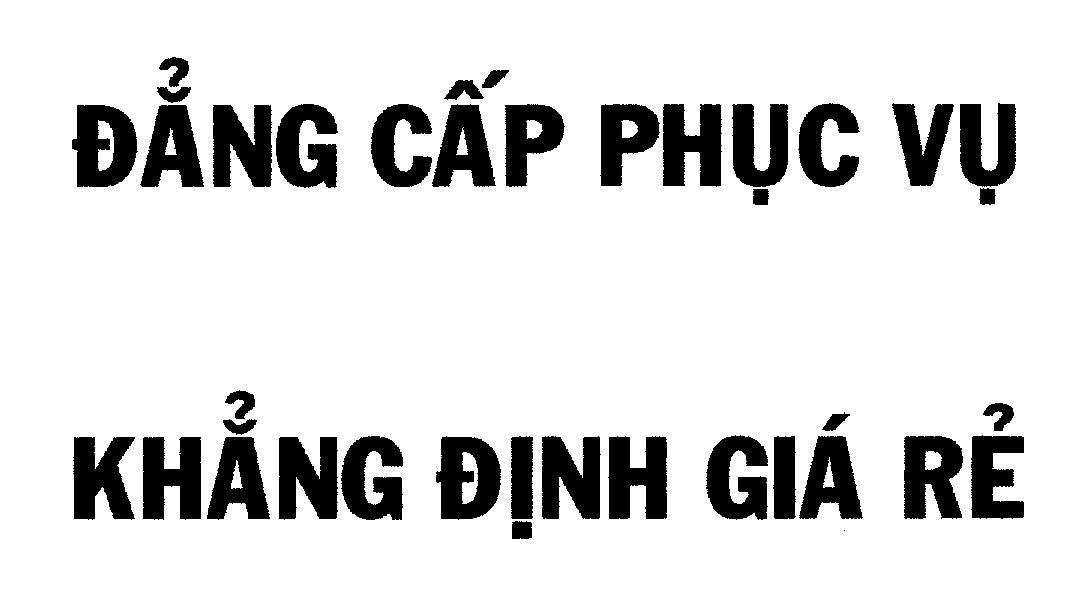 Mẫu nhãn hiệu Đẳng Cấp Phục Vụ Khẳng Định Giá Rẻ